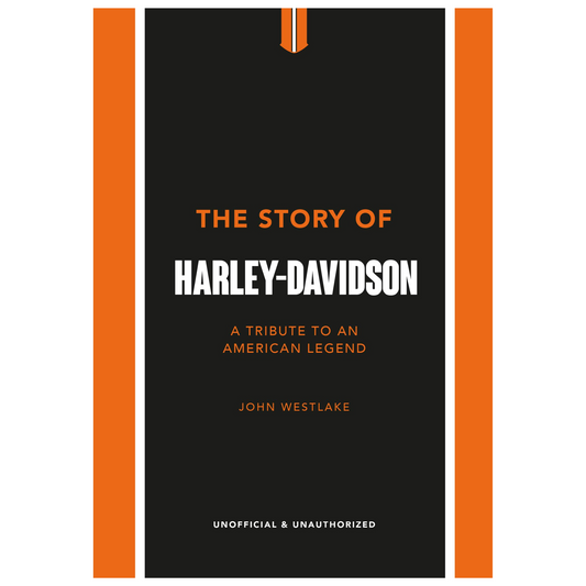 The Story of Harley-Davidson® - A Tribute to an American Icon