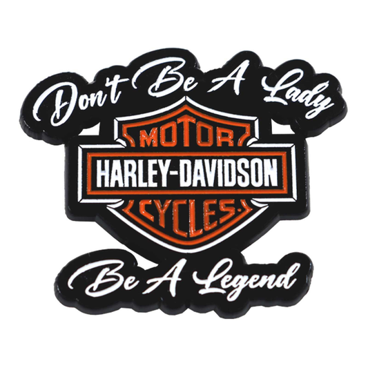 Harley-Davidson® 1.5 inch. 'Don't Be a Lady' B&S Logo Metal Pin - Black Finish